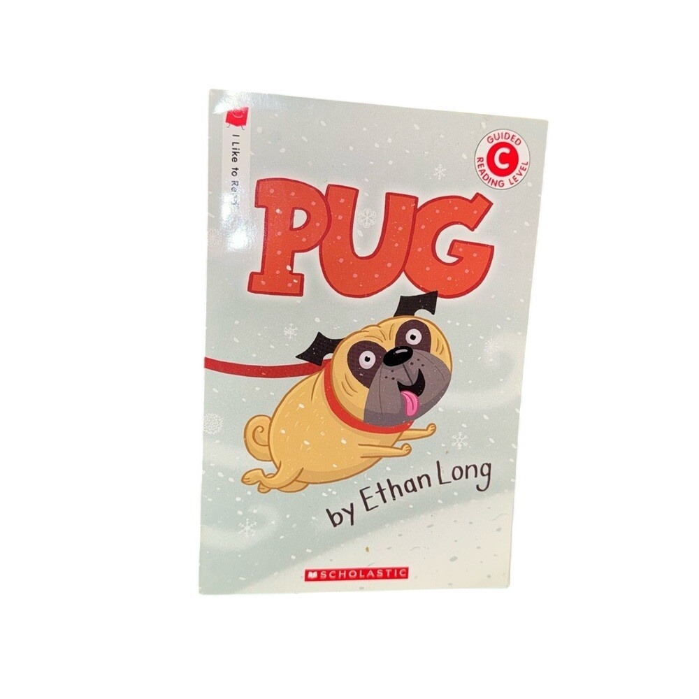 Scholastic Pug by Ethan Long Guided Reading Level C Early Reader Book K-1
